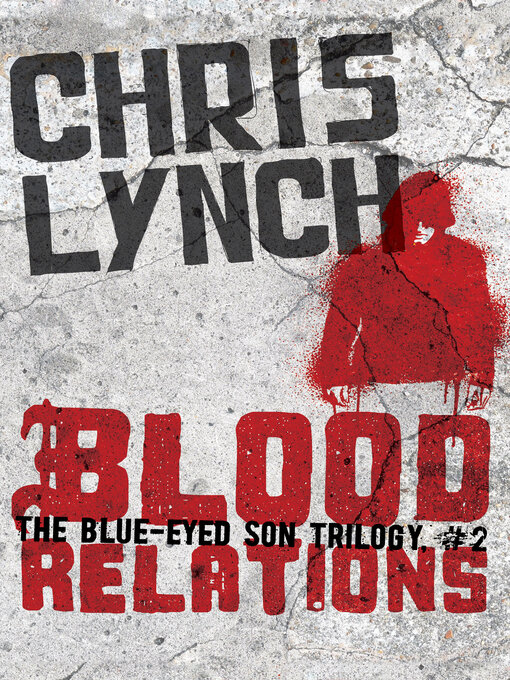Title details for Blood Relations by Chris Lynch - Wait list